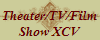 Theater/TV/Film
Show XCV
