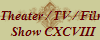 Theater / TV / Film
Show CXCVI