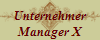 Unternehmer
Manager X