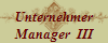Unternehmer
Manager  III