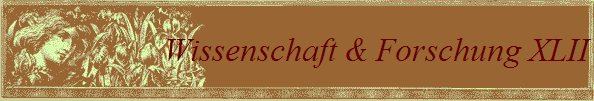 Wissenschaft & Forschung XLII