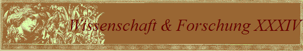 Wissenschaft & Forschung XXXIV