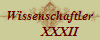 Wissenschaftler
       XXXII