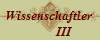 Wissenschaftler 
         III