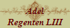 Adel
Regenten LIII