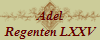 Adel
Regenten LXXV