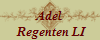 Adel
 Regenten LI