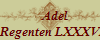 Adel 
Regenten LXXXVIII