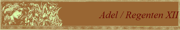 Adel / Regenten XII