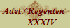 Adel / Regenten 
       XXXIV