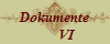 Dokumente
       VI