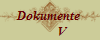 Dokumente 
        V