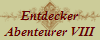Entdecker
Abenteurer VIII