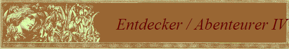 Entdecker / Abenteurer IV