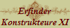 Erfinder
Konstrukteure XI