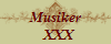 Musiker
  XXX