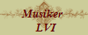 Musiker 
  LVI
