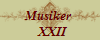 Musiker 
  XXII