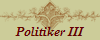 Politiker III