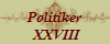Politiker
 XXVIII