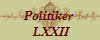 Politiker 
 LXXII