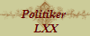 Politiker 
 LXX