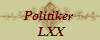Politiker 
 LXX