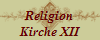 Religion
Kirche XII
