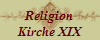 Religion
Kirche XIX