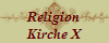 Religion
Kirche X