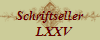 Schriftseller
   LXXV