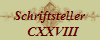 Schriftsteller
  CXXVIII