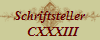 Schriftsteller
  CXXXIII