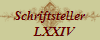 Schriftsteller
   LXXIV