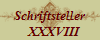 Schriftsteller
   XXXVIII