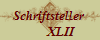 Schriftsteller 
       XLII