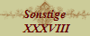 Sonstige
 XXXVIII