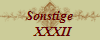 Sonstige
  XXXII