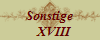 Sonstige
   XVIII