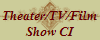 Theater/TV/Film
Show CI