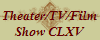 Theater/TV/Film
Show CLXV