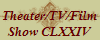 Theater/TV/Film
Show CLXXIV