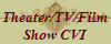 Theater/TV/Film
Show CVI