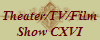 Theater/TV/Film
Show CXVI