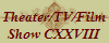 Theater/TV/Film
Show CXXVIII