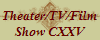 Theater/TV/Film
Show CXXV