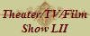 Theater/TV/Film
Show LII
