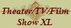 Theater/TV/Film
Show XL