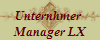 Unternhmer 
Manager LX