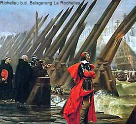 Richelieu b.d. Belagerung La Rochelles